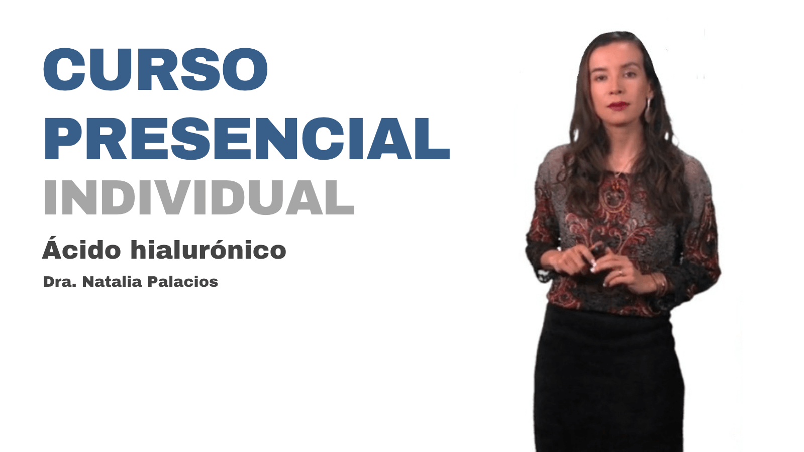 Curso Individual de Infiltración de Ácido Hialurónico